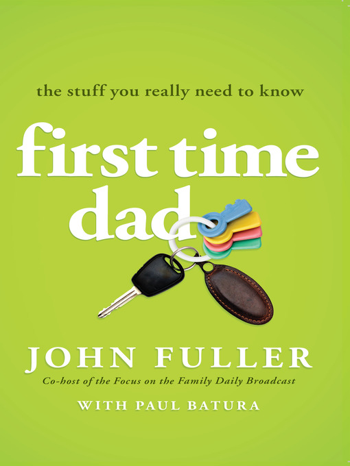 Title details for First Time Dad by John Fuller - Available